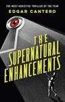 The Supernatural Enhancements - Edgar Cantero - 9781473501973
