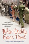 When Daddy Came Home - Barry Turner ; Tony Rennell - 9781473505155