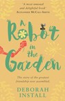 A Robot In The Garden - Deborah Install - 9781473510845
