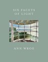 Six Facets Of Light - Ann Wroe - 9781473523630