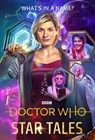 Doctor Who: Star Tales - Steve Cole ; Paul Magrs ; Jenny T Colgan ; Jo Cotterill ; Trevor Baxendale ; Mike Tucker ; Joanna Cotterill - 9781473531994