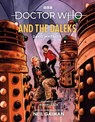 Doctor Who and the Daleks (Illustrated Edition) - David Whitaker - 9781473533363