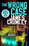 The Wrong Case - James Crumley - 9781473540743