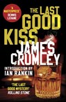The Last Good Kiss - James Crumley - 9781473540750