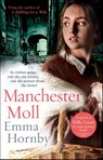 Manchester Moll - Emma Hornby - 9781473541696