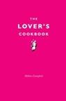 The Lover's Cookbook - Milton Crawford - 9781473545175
