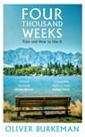 Four Thousand Weeks - Oliver Burkeman - 9781473545557