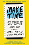 Make Time - Jake Knapp ; John Zeratsky - 9781473552913