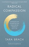 Radical Compassion - Tara Brach - 9781473553545