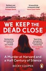 We Keep the Dead Close - Becky Cooper - 9781473560260