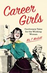 Career Girls - T McGill - 9781473560277
