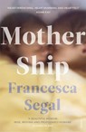 Mother Ship - Francesca Segal - 9781473561687
