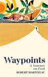 Waypoints - Robert Martineau - 9781473562950