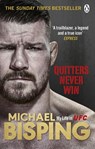 Quitters Never Win - Michael Bisping ; Anthony Evans - 9781473568105