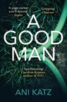 A Good Man - Ani Katz - 9781473569942