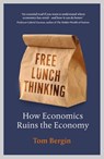 Free Lunch Thinking - Tom Bergin - 9781473574618