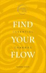 Find Your Flow - Sushma Sagar - 9781473581326