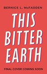 This Bitter Earth - Bernice L. McFadden - 9781473592605