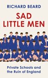 Sad Little Men - Richard Beard - 9781473593312