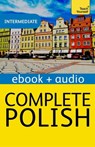 Complete Polish Beginner to Intermediate Course - Nigel Gotteri ; Joanna Michalak-Gray ; Joanna Mickalak-Gray - 9781473602809