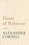 Hosts of Rebecca - Alexander Cordell - 9781473603691