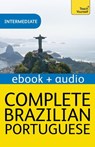 Complete Brazilian Portuguese Beginner to Intermediate Course - Ethel Pereira De Almeida Rowbotham ; Sue Tyson-Ward ; E Pereira de Almeida Rowbotham - 9781473608634