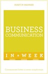Business Communication In A Week - Martin Manser - 9781473609389