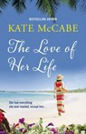 The Love of Her Life - Kate McCabe - 9781473609709