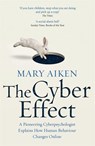 The Cyber Effect - Mary Aiken - 9781473610255