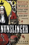 Nunslinger: The Complete Series - Stark Holborn - 9781473612501