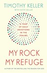 My Rock; My Refuge - Timothy Keller - 9781473614253