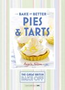 Great British Bake Off – Bake it Better (No.3): Pies & Tarts - Angela Nilsen ; Jayne Cross - 9781473615298