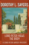 Lord Peter Views the Body - Dorothy L Sayers - 9781473621329