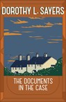 The Documents in the Case - Dorothy L Sayers - 9781473621343