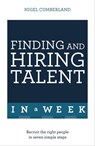 Finding & Hiring Talent In A Week - Nigel Cumberland - 9781473623828