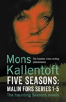 Five Seasons: Malin Fors series 1-5 - Mons Kallentoft - 9781473624689
