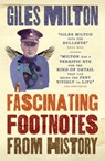 Fascinating Footnotes From History - Giles Milton - 9781473624993