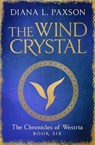 The Wind Crystal - Diana L Paxson - 9781473625822