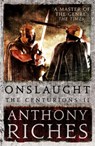 Onslaught: The Centurions II - Anthony Riches - 9781473628786