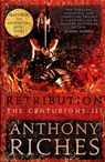 Retribution: The Centurions III - Anthony Riches - 9781473628830