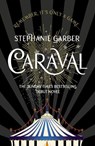 Caraval: the mesmerising Sunday Times bestseller - Stephanie Garber - 9781473629165