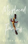 Misplaced Persons - BEALE,  Susan - 9781473630406