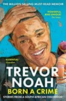 Born A Crime - Trevor Noah - 9781473635302