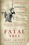 The Fatal Tree - Jake Arnott - 9781473637764