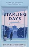 Starling Days - Rowan Hisayo Buchanan - 9781473638389