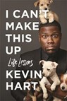 I Can't Make This Up: Life Lessons - HART,  Kevin - 9781473642850