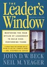 The Leader's Window - John D.W. Beck ; Neil M. Yeager - 9781473644267