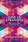 God Is Stranger - Krish Kandiah - 9781473648913