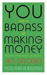 You Are a Badass at Making Money - Jen Sincero - 9781473649569