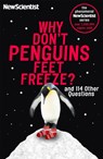 Why Don't Penguins' Feet Freeze? - New Scientist - 9781473651302
